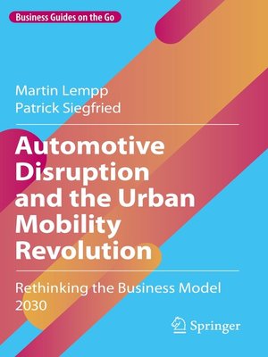 Automotive Disruption and the Urban Mobility Revolution - ebook